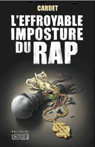 L&rsquo;Effroyable imposture du rap