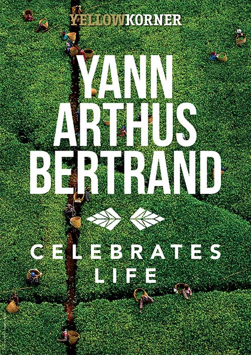 Yann Arthus-Bertrand, Celebrates Life