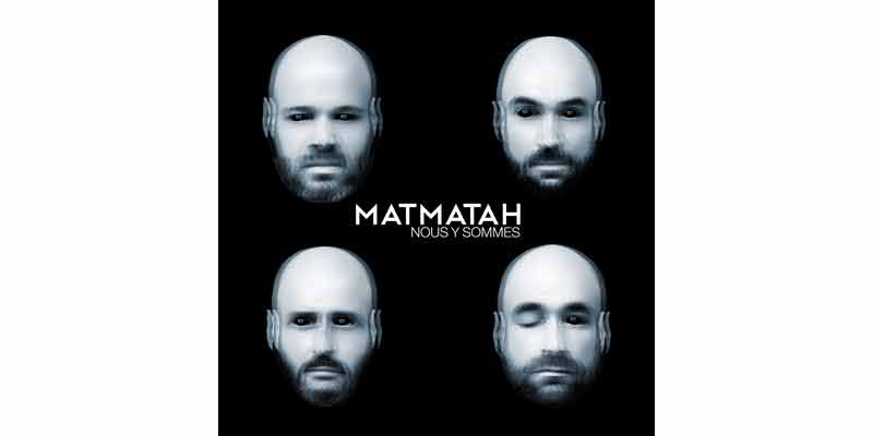 Matmatah - Nous y sommes