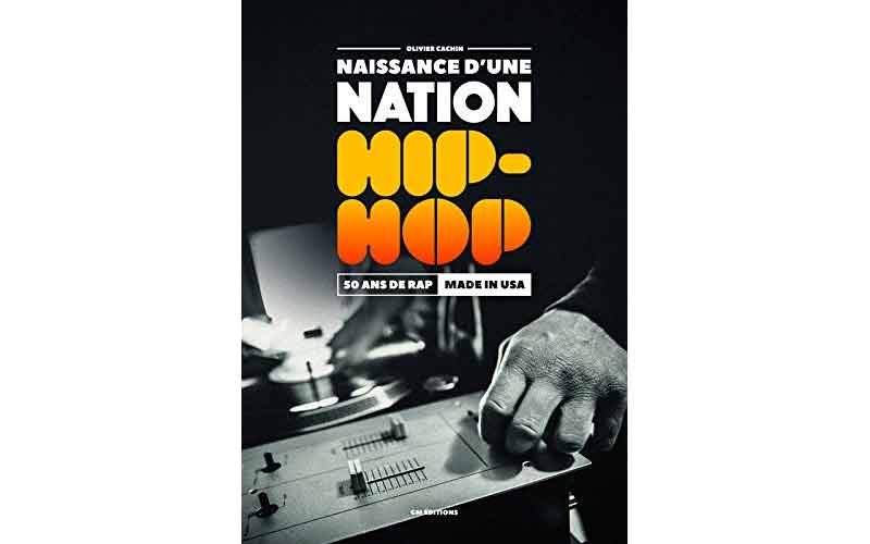 hip-hop : Naissance d’une nation hip-hop