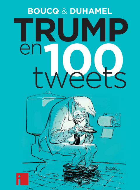 Trump en 100 Tweets
