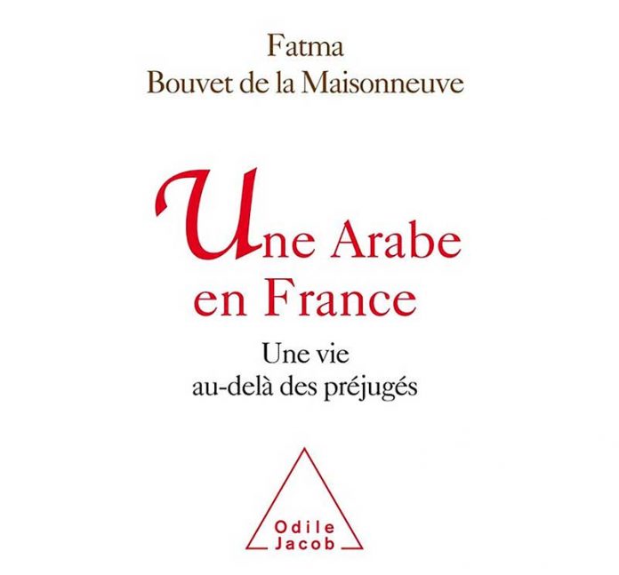 Fatma Bouvet de la Maisonneuve : Une Arabe en France