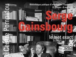 Affiche de l’exposition « Serge Gainsbourg, le mot exact » © Christian Simonpiétri / Sygma via Getty Image