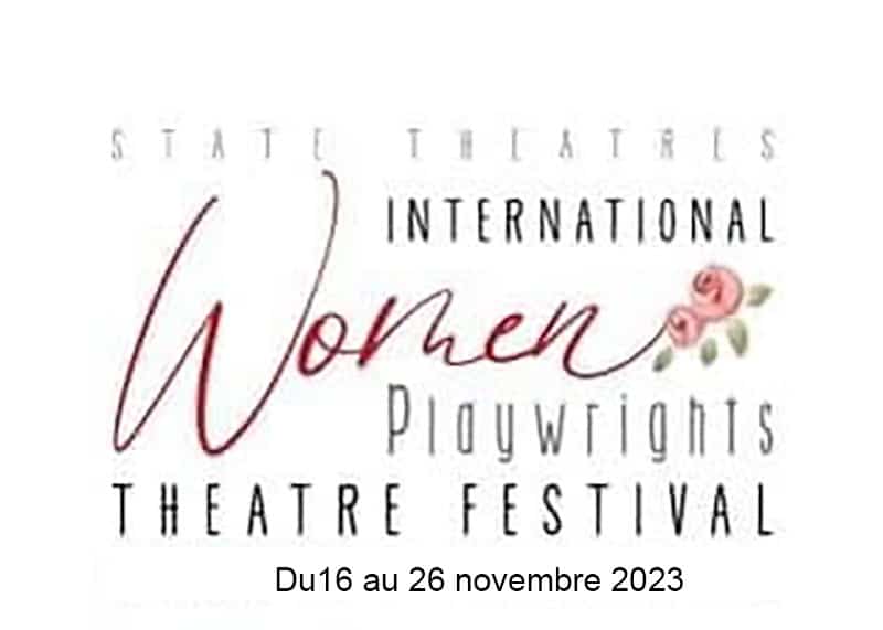 Le Festival International de Théâtre de Femmes Dramaturges