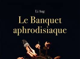 Li Ang : Le Banquet aphrodisiaque