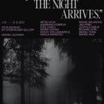 And quietly the night arrives