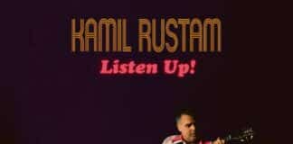 Kamil Rustam signe un retour aux sources du groove avec Listen Up!
