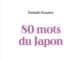 Nathalie Kouamé : 80 mots du Japon Nathalie Kouamé : 80 mots du Japon