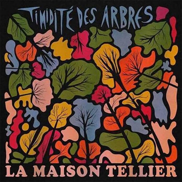 La Maison Tellier La Maison Tellier : Timidité des Arbres